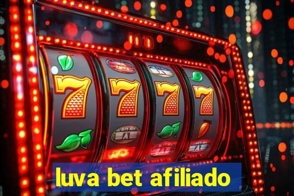 luva bet afiliado