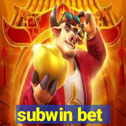 subwin bet