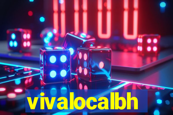 vivalocalbh