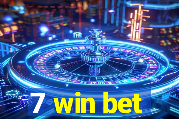 7 win bet