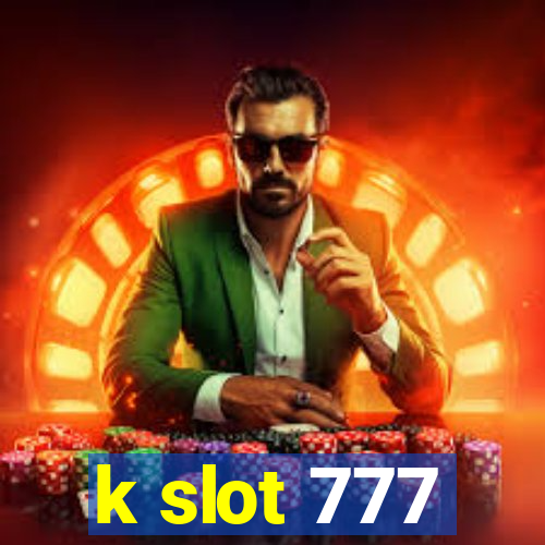 k slot 777