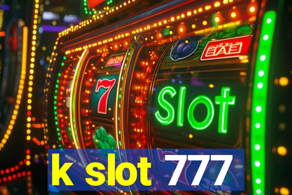 k slot 777