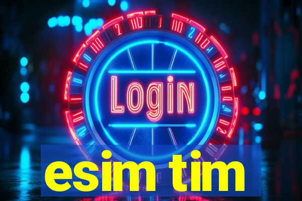 esim tim