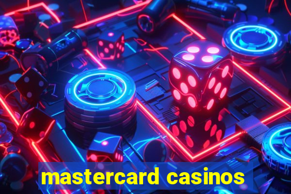 mastercard casinos