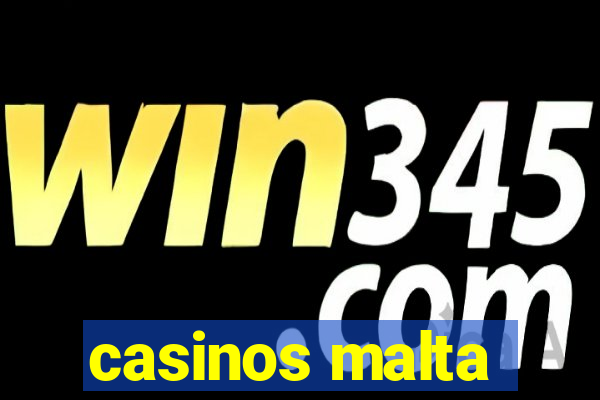 casinos malta