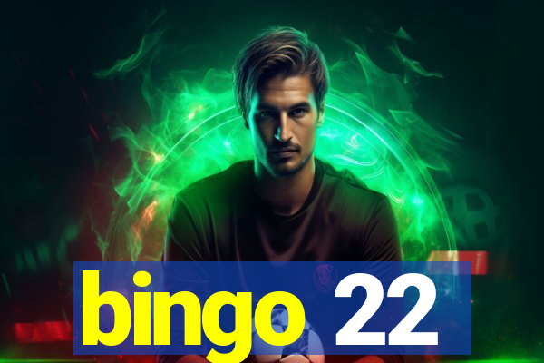 bingo 22