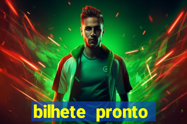 bilhete pronto futebol hoje