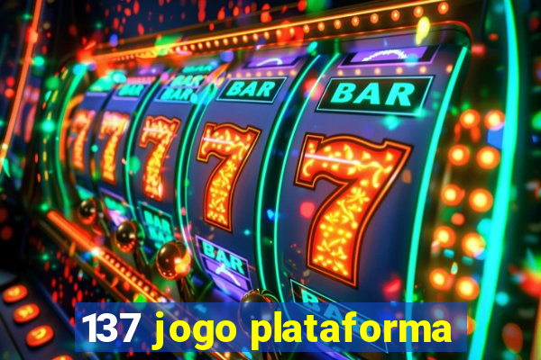 137 jogo plataforma