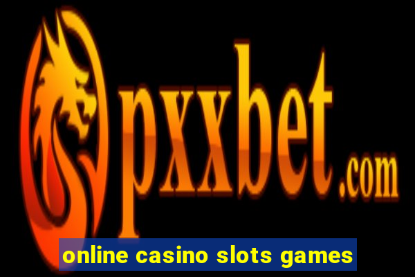 online casino slots games