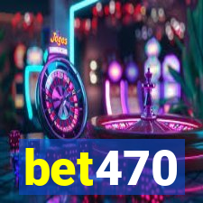 bet470