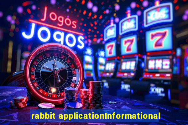 rabbit applicationInformational