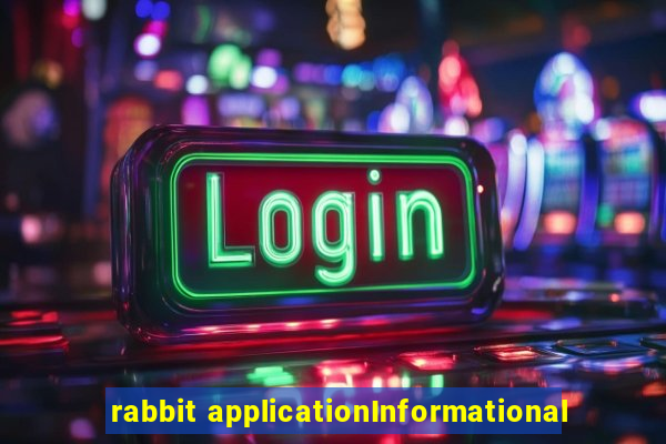 rabbit applicationInformational