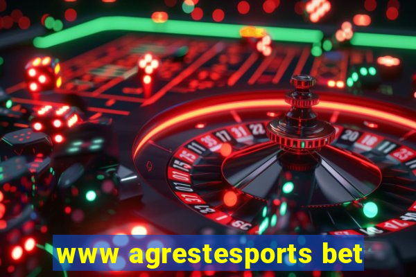 www agrestesports bet