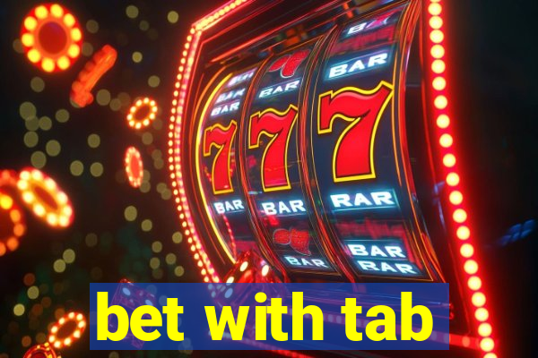 bet with tab