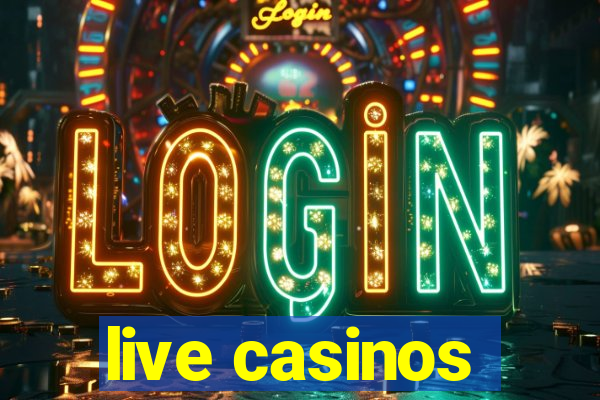 live casinos