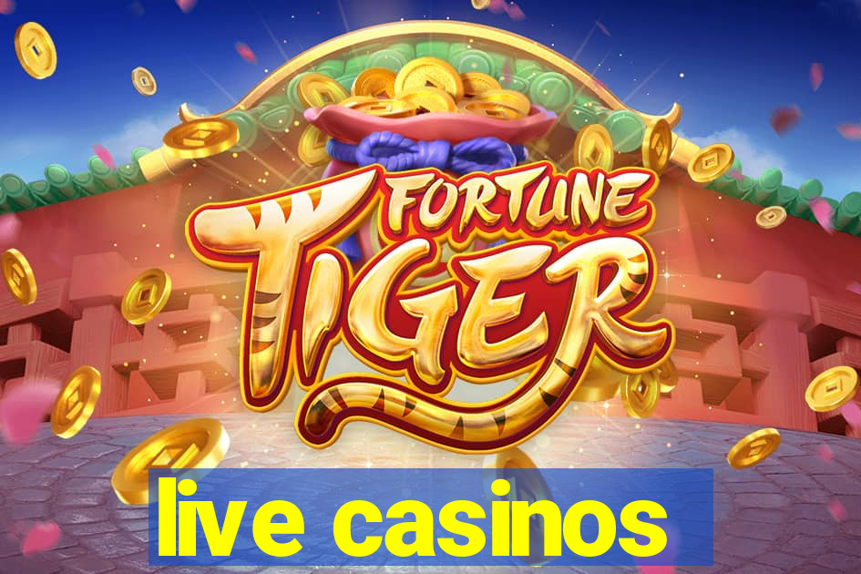 live casinos