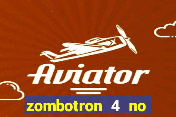 zombotron 4 no click jogos