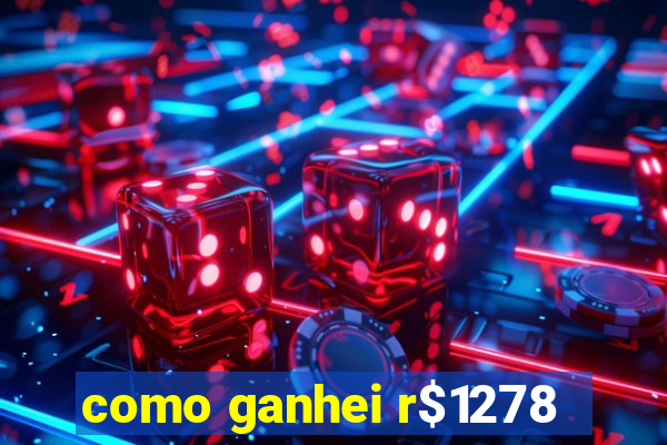 como ganhei r$1278