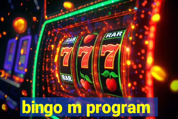 bingo m program