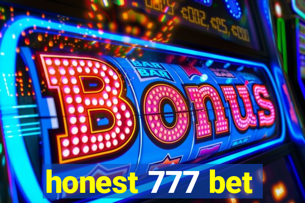 honest 777 bet