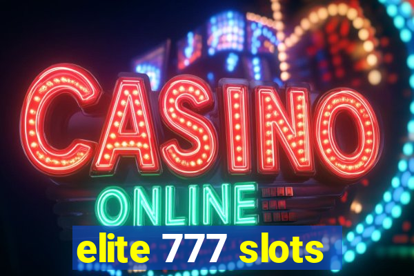 elite 777 slots