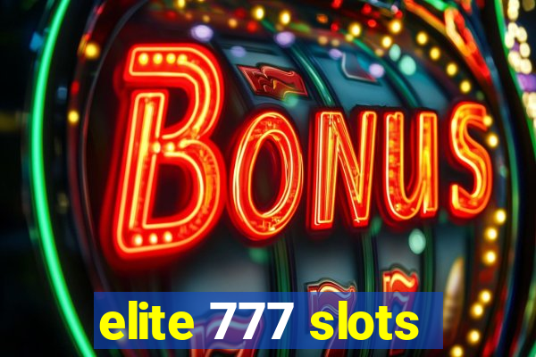 elite 777 slots