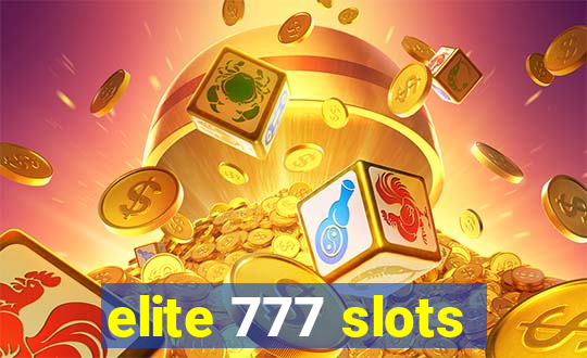 elite 777 slots