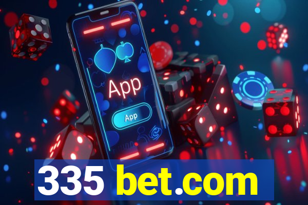 335 bet.com