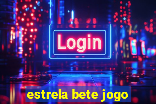 estrela bete jogo