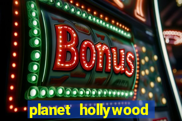 planet hollywood casino las vegas