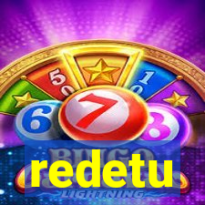 redetu