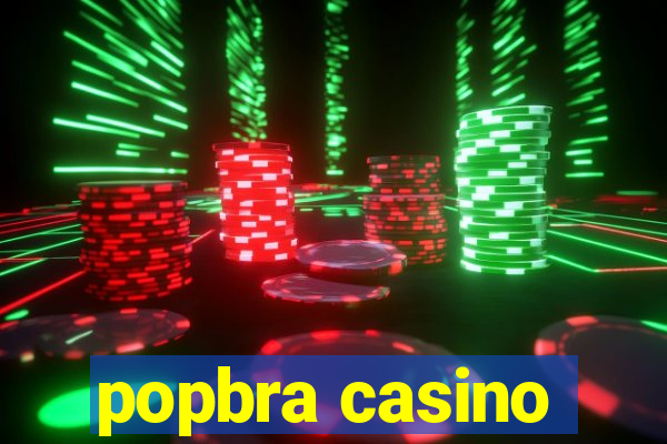 popbra casino