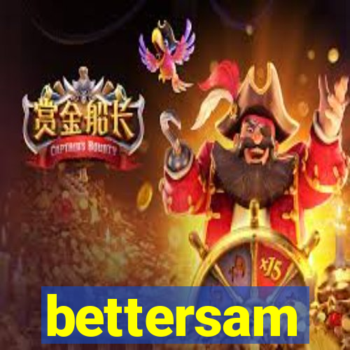 bettersam