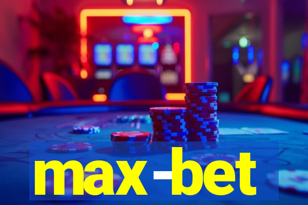 max-bet