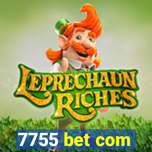 7755 bet com