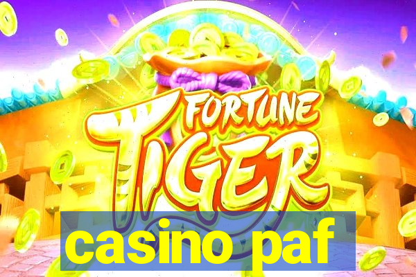 casino paf