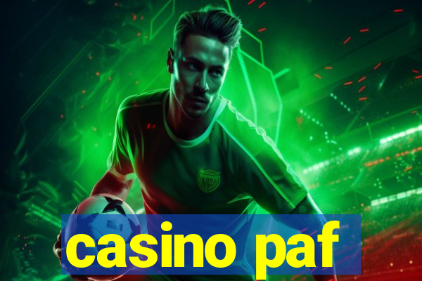 casino paf