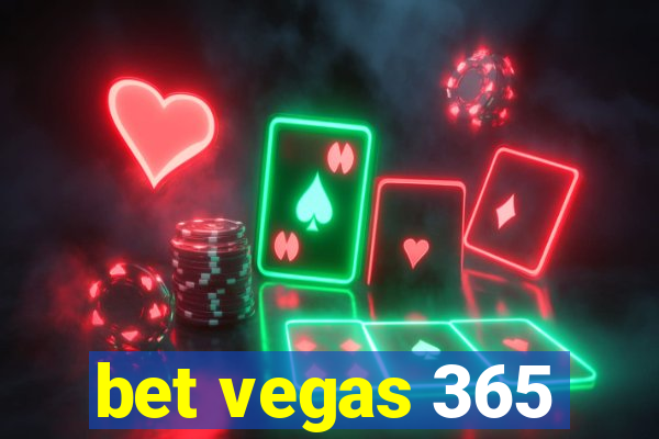 bet vegas 365