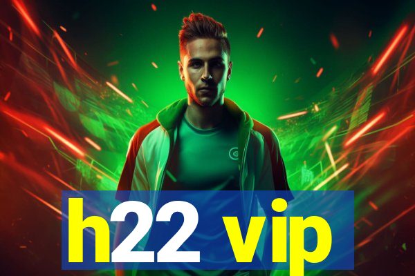 h22 vip