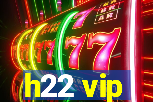 h22 vip