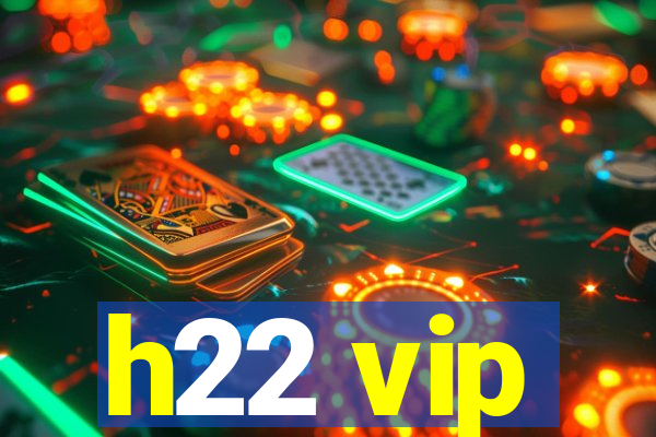 h22 vip