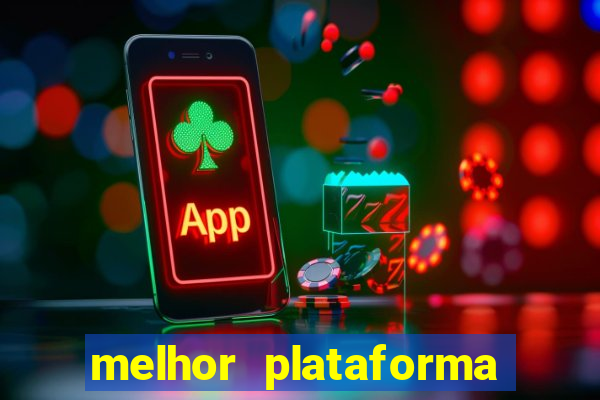 melhor plataforma para ganhar no fortune tiger