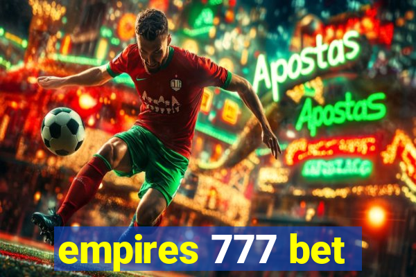 empires 777 bet