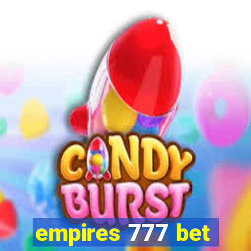 empires 777 bet