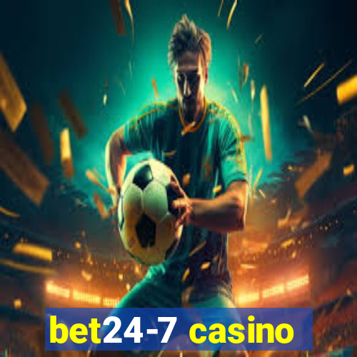 bet24-7 casino