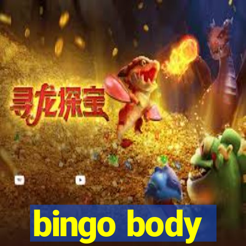 bingo body