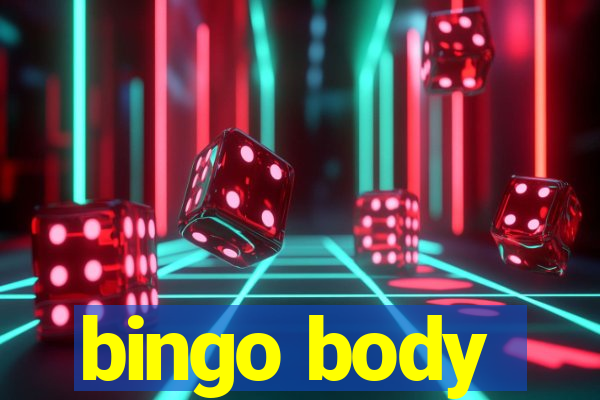 bingo body