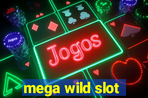 mega wild slot