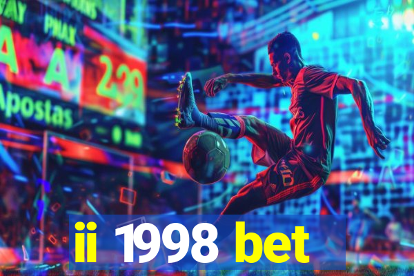 ii 1998 bet