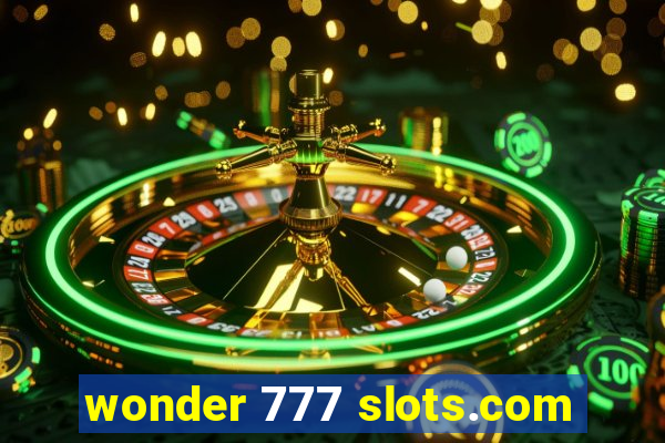 wonder 777 slots.com